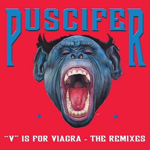 V Is For Viagra, the Vagina Remixes Puscifer