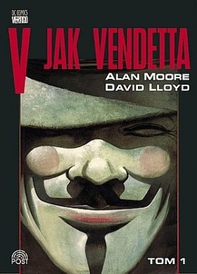 V jak Vendetta. Tom 1 More Alan