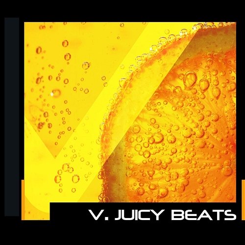 V.Juicy Beats Necessary Pop