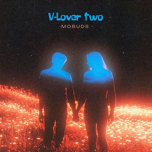 V-lover two Mobuds