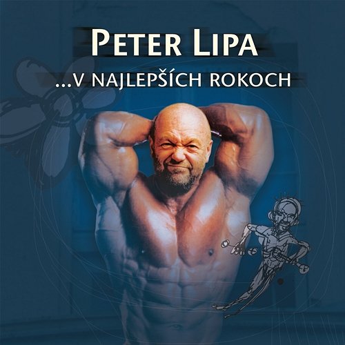 V najlepších rokoch Peter Lipa