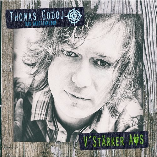 V'Stärker Aus - Das Akustikalbum Thomas Godoj