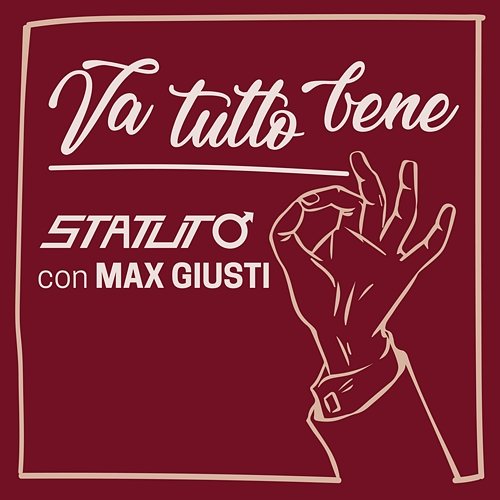 Va Tutto Bene Statuto feat. Max Giusti
