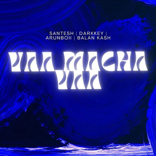 Vaa Macha Vaa Santesh, Balan Kash, Arunboii, Darrkey