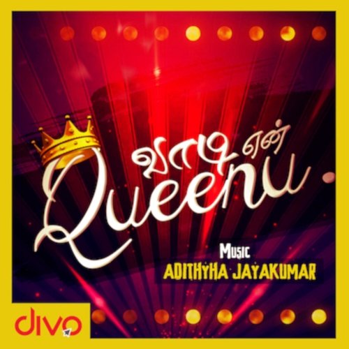 Vaadi Yen Queen-u Adithyha Jayakumar