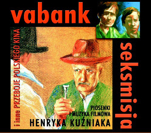 Vabank, Seksmisja i inne przeboje polskiego kina Various Artists
