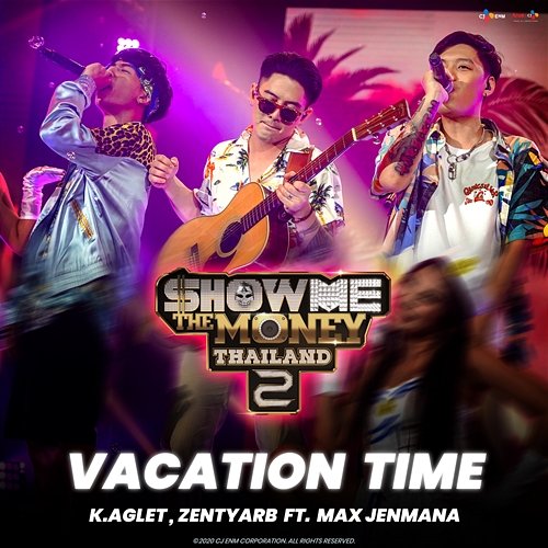 Vacation Time K.AGLET, Zentyarb, Max Jenmana