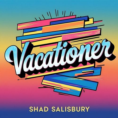 Vacationer Shad Salisbury