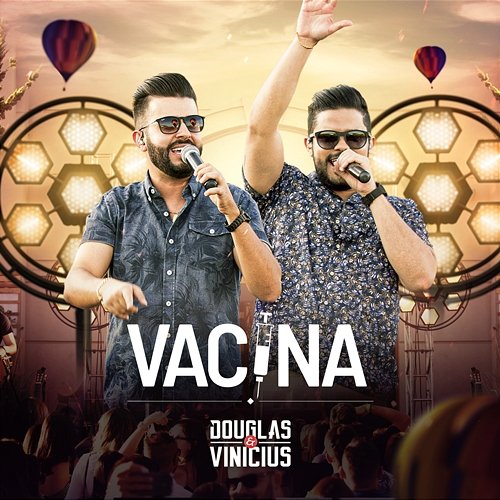 Vacina Douglas & Vinicius