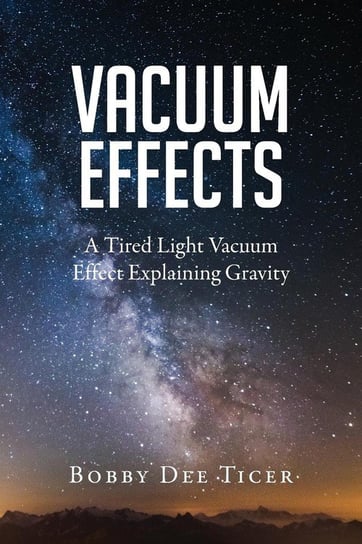Vacuum  Effects Ticer Bobby Dee