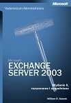 Vademecum Administratora Microsoft Exchange Server 2003 Stanek William