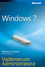 Vademecum Administratora Windows 7 Stanek William