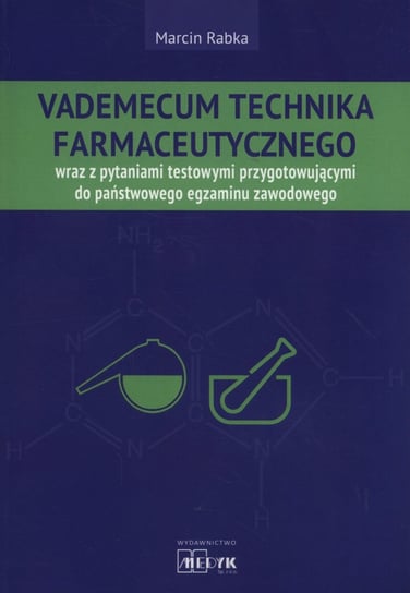 Vademecum technika farmaceutycznego Rabka Marcin