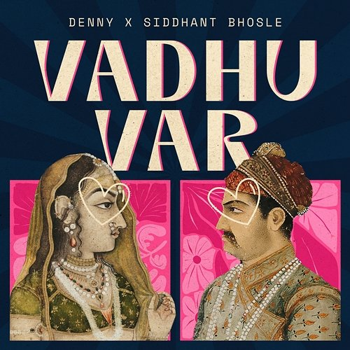 Vadhu Var Siddhant Bhosle, Denny