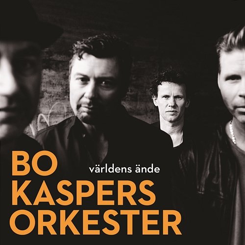 Världens ände Bo Kaspers Orkester