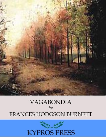 Vagabondia Hodgson Burnett Frances
