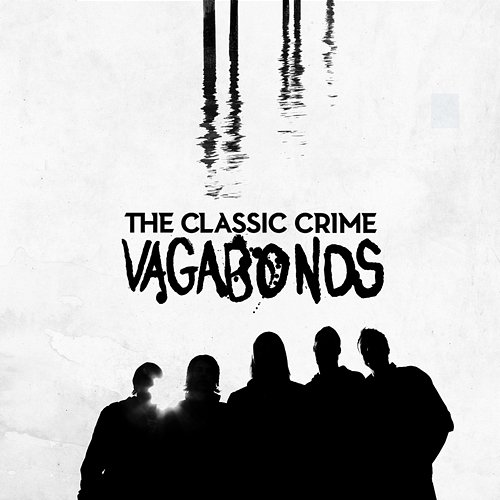 Vagabonds The Classic Crime
