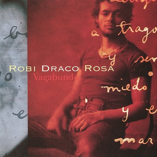 Vagabundo Robi Draco Rosa