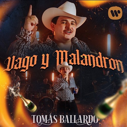 Vago y Malandron Tomas Ballardo