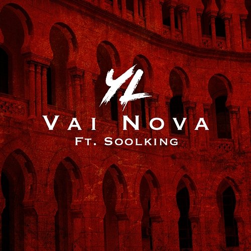 Vai Nova YL feat. Soolking