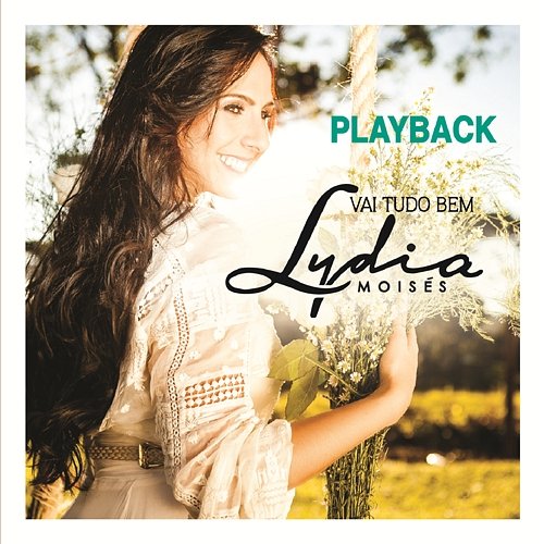 Vai Tudo Bem (Playback) Lydia Moisés