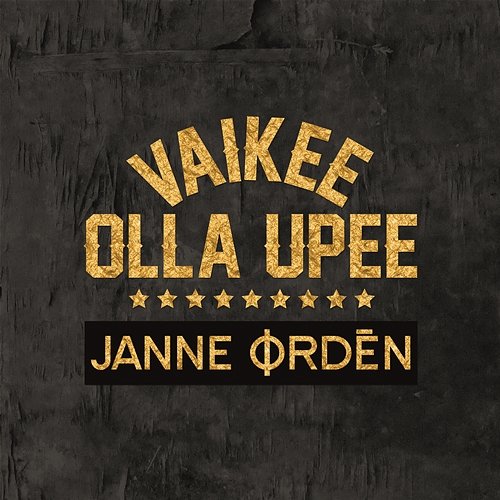 Vaikee olla upee Janne Ordén