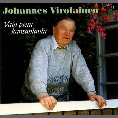 Vain pieni kansanlaulu Johannes Virolainen
