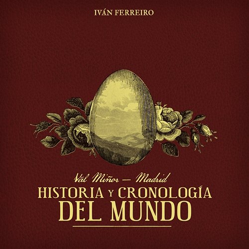 Val Miñor - Madrid: Historía y cronología del mundo Ivan Ferreiro