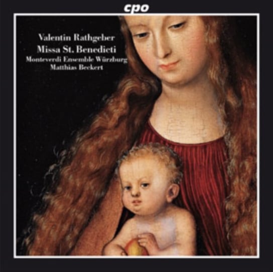 Valentin Rathgeber: Missa St. Benedicti Various Artists