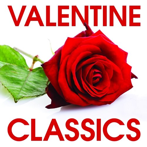 Valentine Classics Various Artists
