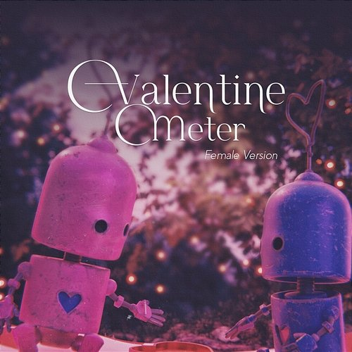 Valentine Meter miniz & SiphiAmetes