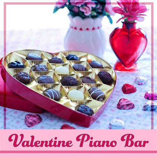 Valentine Piano Bar: Romantic Music for Lovers, Love Songs, Sensual Lounge Piano Jazz Piano Bar Music Lovers Club