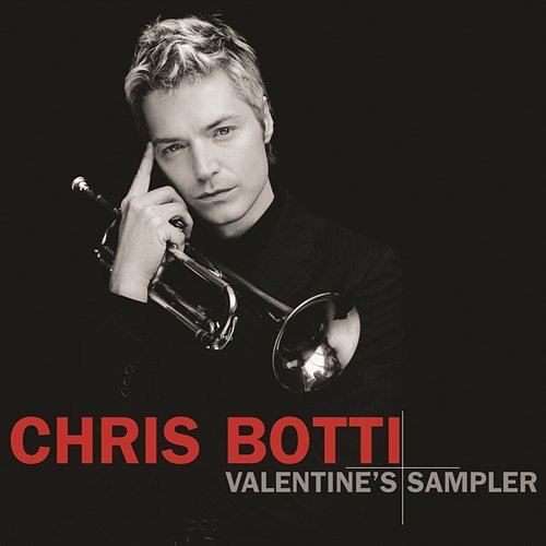 Valentine's Sampler Chris Botti