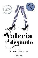 Valeria Al Desnudo #4 / Valeria Naked #4 Benavent Elisabet