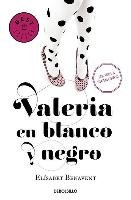 Valeria En Blanco y Negro #3 / Valeria in Black and White #3 Benavent Elisabet