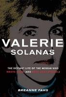 Valerie Solanas Fahs Breanne