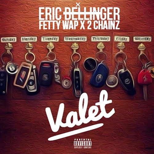 Valet Eric Bellinger feat. Fetty Wap, 2 Chainz