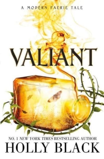 Valiant: A Modern Faerie Tale Black Holly