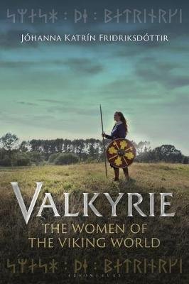 Valkyrie: The Women of the Viking World Opracowanie zbiorowe