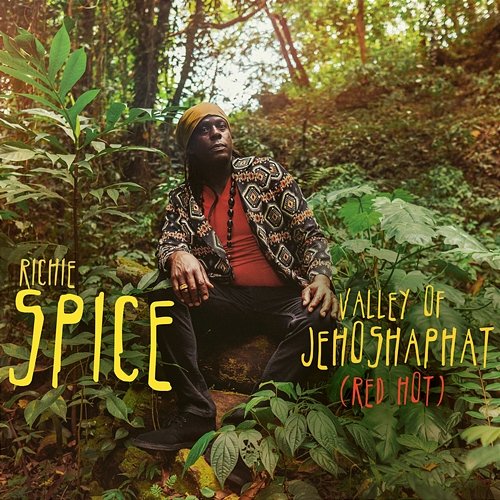 Valley of Jehoshaphat (Red Hot) Richie Spice