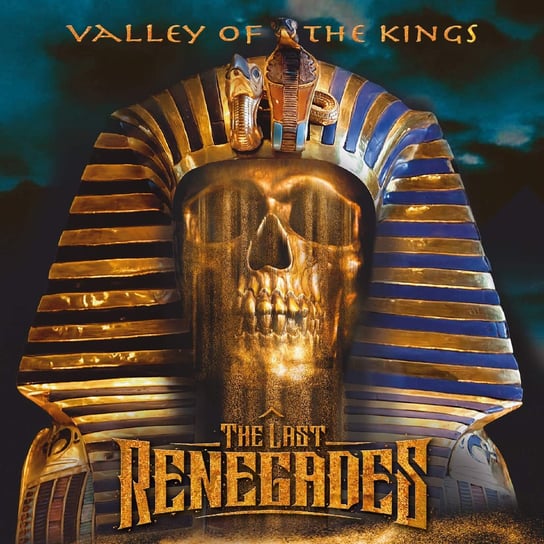 Valley Of The Kings The Last Renegades