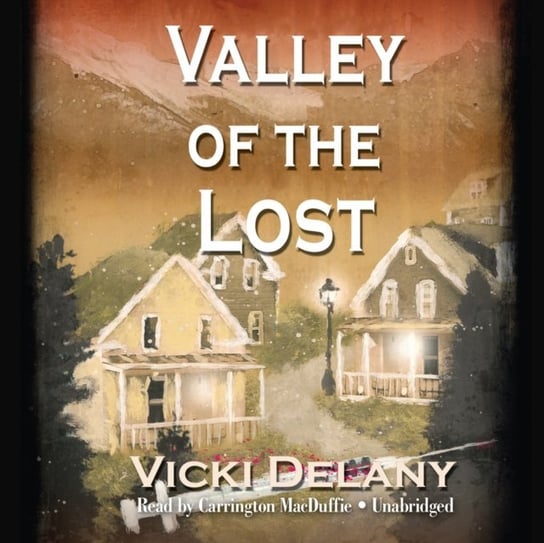 Valley of the Lost Delany Vicki