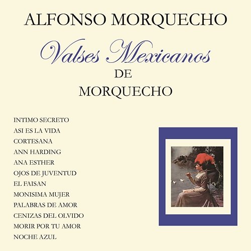 Valses Mexicanos de Morquecho Alfonso Morquecho