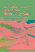 Value and Quality Innovations in Acute and Emergency Care Wiler Jennifer L.