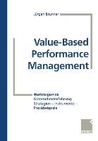 Value-Based Performance Management Becker Dieter, Brunner Jurgen, Buhler Marc, Hildebrandt Jorg, Zaich Ralf