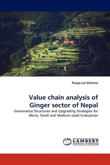 Value chain analysis of Ginger sector of Nepal Ghimire Puspa Lal
