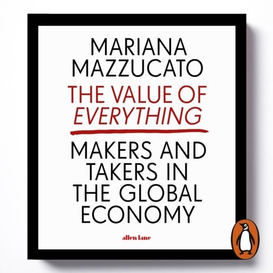 Value of Everything Mazzucato Mariana
