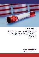 Value of Presepsin in the Diagnosis of Neonatal Sepsis Ghorab Raghda M.