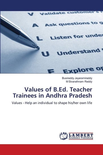 Values of B.Ed. Teacher Trainees in Andhra Pradesh Jayaramireddy Busireddy