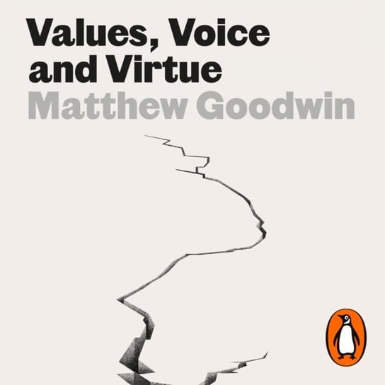 Values, Voice and Virtue - audiobook Goodwin Matthew